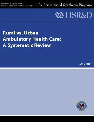 Libro Rural Vs. Urban Ambulatory Health Care : A Systemat...