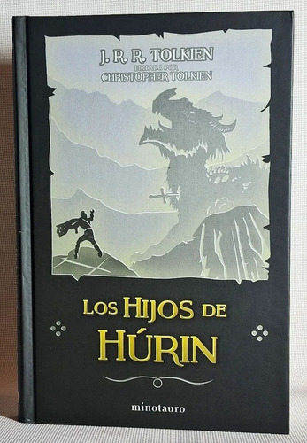 Los Hijos De Húrin. J R R Tolkien. Tapa Dura. Nuevo
