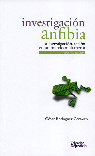 Investigación Anfibia. La Investigación-acción En Un Mundo M