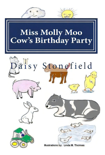 Miss Molly Moo Cows Birthday Party, De Thomas, Linda M.. Editorial Createspace, Tapa Blanda En Inglés