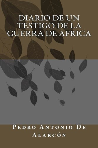 Diario De Un Testigo De La Guerra De Africa