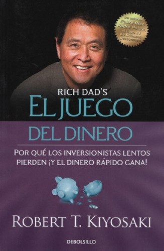 Libro El Juego Del Dinero De Robert T. Kiyosaki