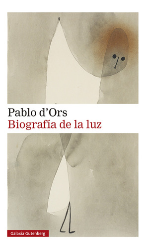 Libro Biografía De La Luz - Pablo D´ors