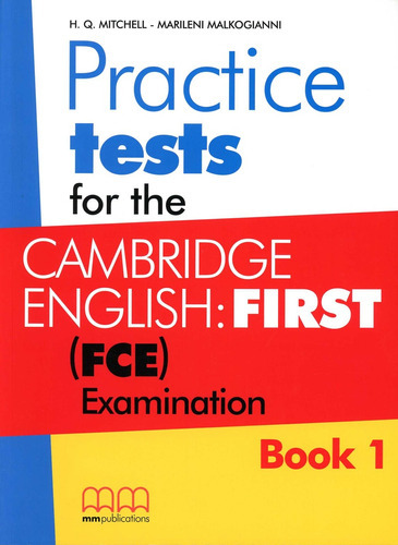 Practice Tests For Fce 1 - Book(2015), de MITCHELL MALKOGIANNI. Editorial Mm Publications, tapa blanda en inglés