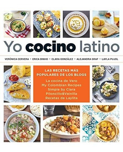 Libro : Yo Cocino Latino Las Mejores Recetas De Cinco...