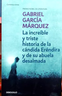 La Increíble Y Triste Historia De Cándida Eréndira Márquez*