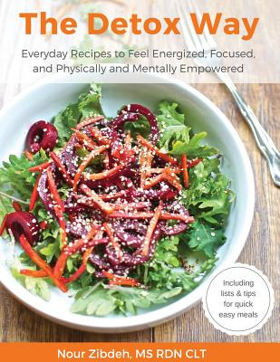 Libro The Detox Way: Everyday Recipes To Feel Energized, ...