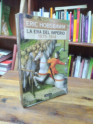 La Era Del Imperio - Hobsbawm