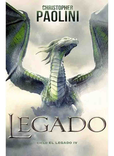 Legado (ciclo El Legado Iv) - Christopher Paolini