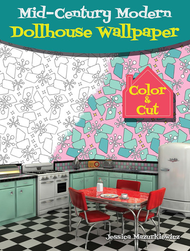Libro: Mid-century Modern Dollhouse Wallpaper: Color & Cut (