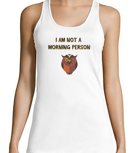 Musculosa I Am Not A Morning Person Buho