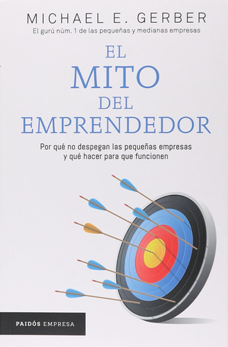 Libro: El Mito Del Emprendedor (edición En Español)