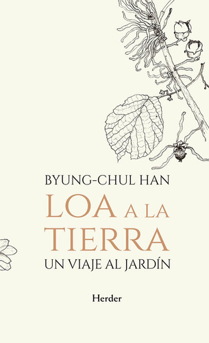 Loa A La Tierra - Byung-chul Han - Herder