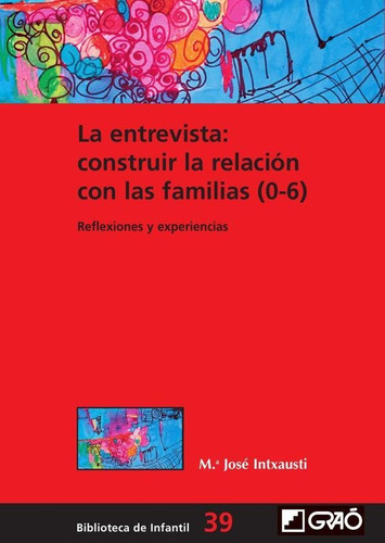 La Entrevista: Construir La Relación Con Las Familias (0-...