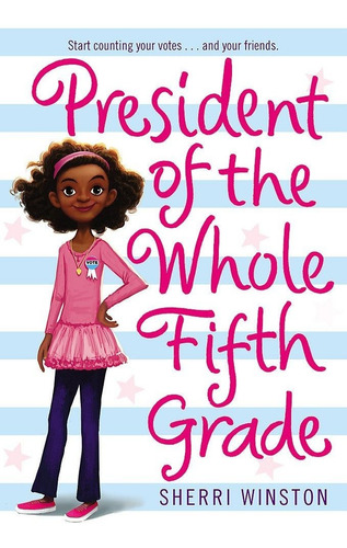 Libro President Of The Whole Fifth Grade: 1 Nuevo