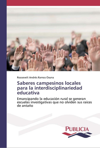 Libro: Saberes Campesinos Locales Para La Interdisciplinarie