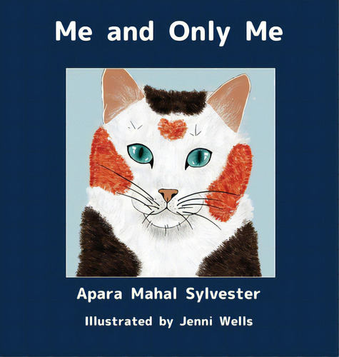 Me And Only Me, De Mahal Sylvester, Apara. Editorial Pen It Pubn Llc, Tapa Dura En Inglés