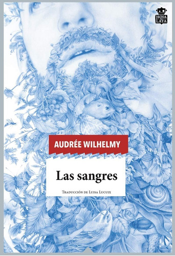 Wilhelmy Las Sangres Editorial Hoja De Lata