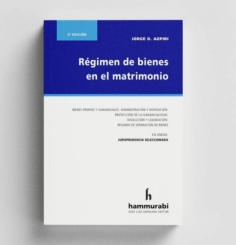 Regimen De Bienes En El Matrimonio  - Azpiri, J. 