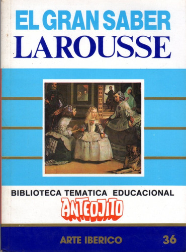 Biblioteca Temática Anteojito - 36 Arte Ibérico