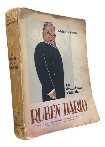 La Dramática Vida De Ruben Darío Edelberto Torres