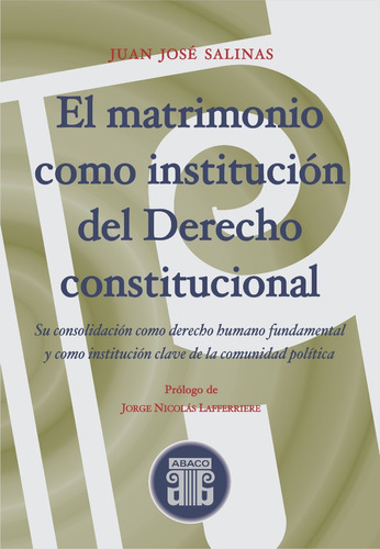 El Matrimonio Como Institución Del Derecho Constitucional