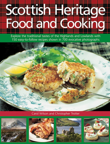 Libro: Scottish Heritage Food And Cooking: Explore The Tradi