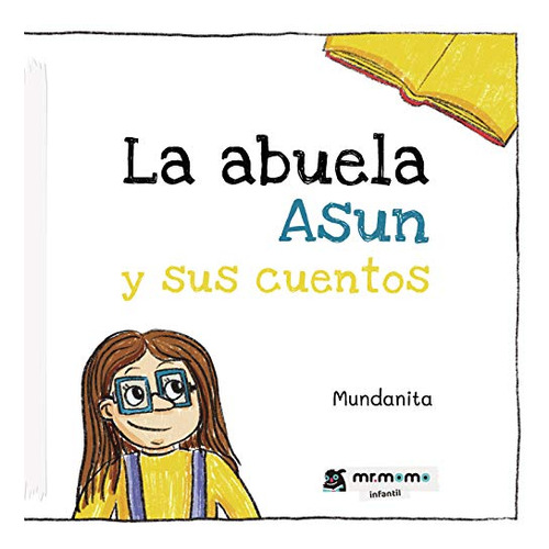 La Abuela Asun Y Sus Cuentos -sin Coleccion-