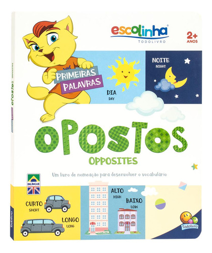 Livro Primeiras Palavras: Opostos (escolinha Todolivro)