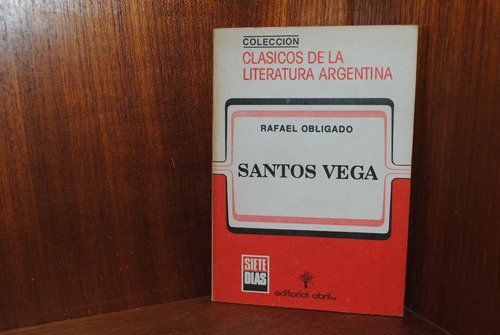 Rafael Obligado, Santos Vega 