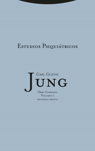 Estudios Psiquiátricos - Jung, Carl Gustav  - *