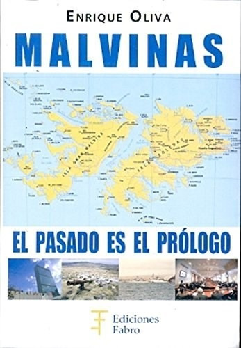 Malvinas, El Pasado Es El Prologo