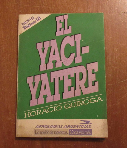 Libro El Yaciyatere - Horacio Quiroga