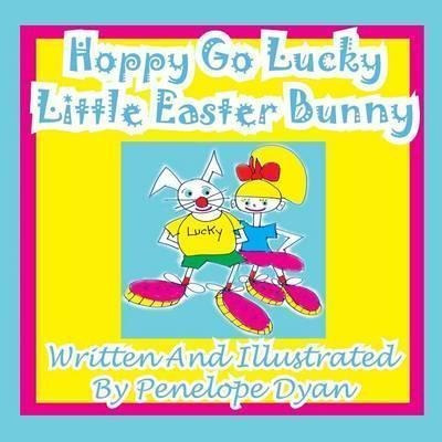 Hoppy Go Lucky Little Easter Bunny - Penelope Dyan