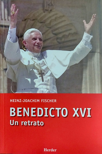 Benedicto Xvi Un Retrato - Agx