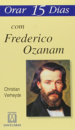 Libro Orar 15 Dias Com Frederico Ozanam