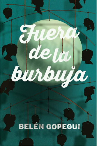 Libro: Fuera De La Burbuja. Gopegui, Belen. Sm (cesma)