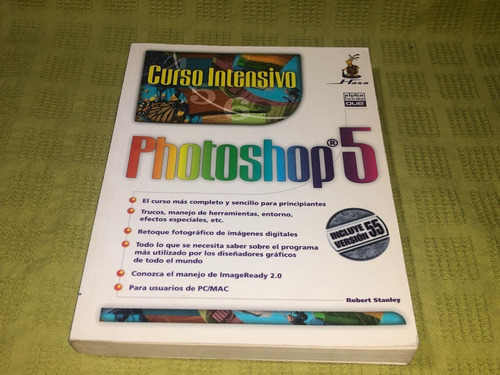 Curso Intensivo Photoshop 5 - Robert Stanley - Hasa / Que