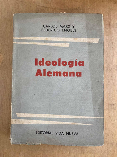 Ideologia Alemana - Marx, Carlos; Engels, Federico
