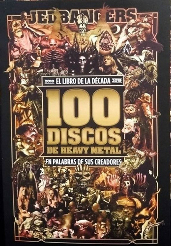 El Libro De La Decada : 100 Discos De Heavy - Jedbangers 