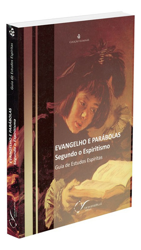 Evangelho e Parábolas Segundo o Espiritismo: Não Aplica, de : es Diversos. Série Não Aplica, vol. Não Aplica. Caravana De Luz Editora, capa mole, edição não aplica em português, 2011