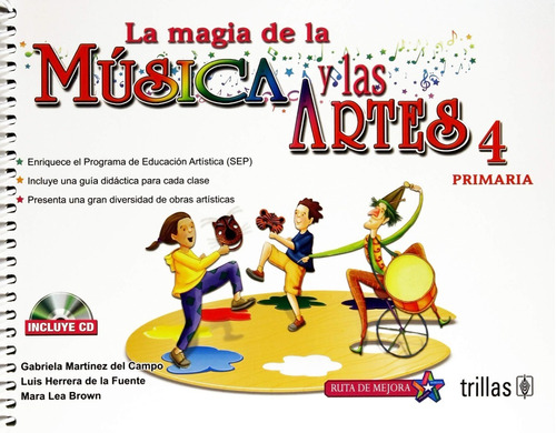 La Magia De La Música Y Las Artes 4 Primaria Incluye Trillas
