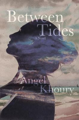 Libro Between Tides - Angel Khoury