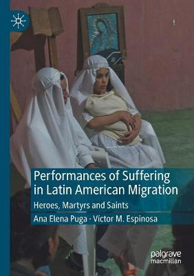 Libro Performances Of Suffering In Latin American Migrati...