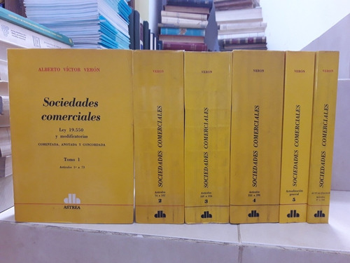 Derecho Sociedades Comerciales Ley 19550 Comentada 6ts Verón