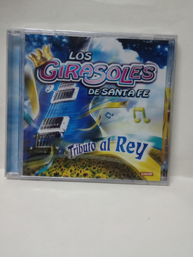 Cd Los Girasoles De Santa Fe Tributo Al Rey 