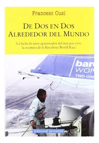 De Dos En Dos Alrededor Del Mundo - Cusi , Francesc - #c