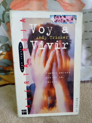 Libro: Voy A Vivir  Autor: Andy Tricker - Ed. Sm