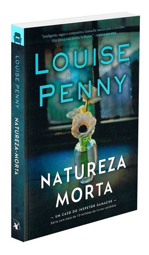 Natureza Morta - Livro 1: Não Aplica, De : Louise Penny. Série Não Aplica, Vol. Não Aplica. Editora Arqueiro, Capa Mole, Edição Não Aplica Em Português, 2022