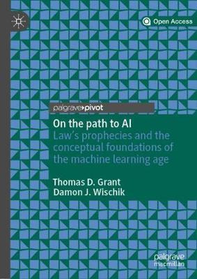 Libro On The Path To Ai : Law's Prophecies And The Concep...